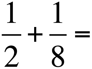 1/2 + 1/8