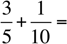 3/5 + 1/10